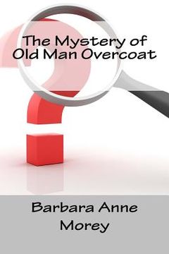 portada The Mystery of Old Man Overcoat (en Inglés)
