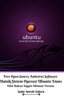 portada Free Open Source Antivirus Software Untuk Sistem Operasi Ubuntu Linux Edisi Bahasa Inggris Ultimate Version (en Inglés)