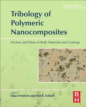portada tribology of polymeric nanocomposites: friction and wear of bulk materials and coatings (en Inglés)