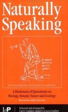 portada naturally speaking: a dictionary of quotations on biology, botany, nature and zoology, second edition (en Inglés)