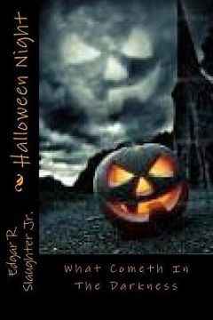 portada Halloween Night: What Cometh In The Darkness (en Inglés)