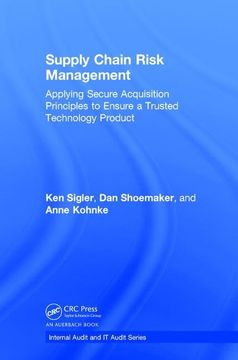 portada Supply Chain Risk Management: Applying Secure Acquisition Principles to Ensure a Trusted Technology Product (en Inglés)
