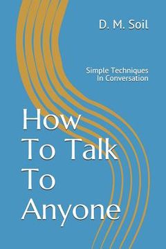 portada How To Talk To Anyone: Simple Techniques In Conversation (en Inglés)