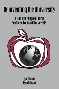 portada reinventing the university: a radical proposal for a problem-focused university (en Inglés)
