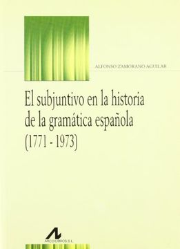 portada El subjuntivo en la historia de la gramática española (1771-1973) (Bibliotheca philologica)