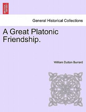 portada a great platonic friendship. (en Inglés)