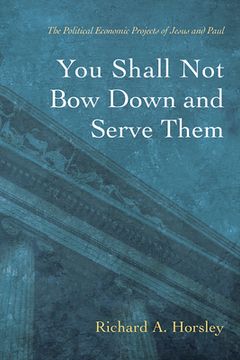 portada You Shall Not Bow Down and Serve Them (en Inglés)
