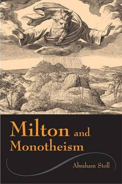 portada Milton and Monotheism (Medieval & Renaissance Literary Studies) (en Inglés)