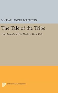 portada The Tale of the Tribe: Ezra Pound and the Modern Verse Epic (Princeton Legacy Library) (en Inglés)