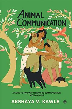 portada Animal Communication: A Guide to Two-Way Telepathic Communication With Animals (en Inglés)