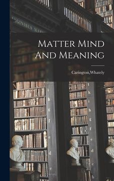 portada Matter Mind And Meaning (en Inglés)