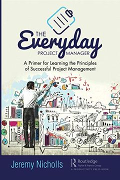 portada The Everyday Project Manager: A Primer for Learning the Principles of Successful Project Management (en Inglés)