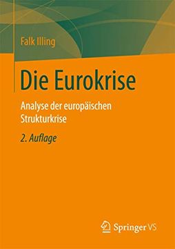 portada Die Eurokrise: Analyse der Europäischen Strukturkrise (en Alemán)