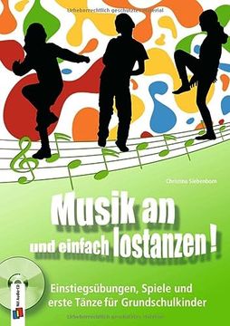 portada Musik an und Einfach Lostanzen! Einstiegsübungen, Spiele und Erste Tänze für Grundschulkinder (en Alemán)