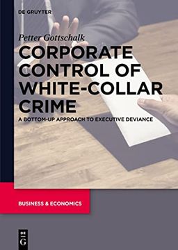 portada Corporate Control of White-Collar Crime a Bottom-Up Approach to Executive Deviance (in English)