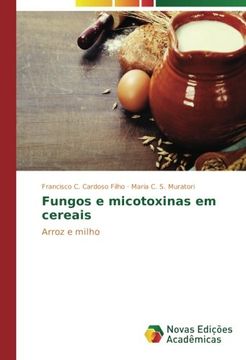 portada Fungos e micotoxinas em cereais: Arroz e milho (Portuguese Edition)
