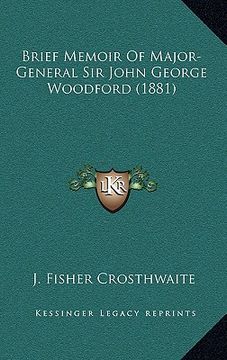 portada brief memoir of major-general sir john george woodford (1881) (in English)