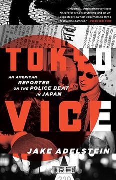 portada Tokyo Vice: An American Reporter on the Police Beat in Japan (en Inglés)