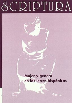 portada Mujer y Género en las Letras Hispánicas. (Scriptura) (in Spanish)