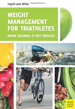 portada Weight Management for Triathletes: When Training is not Enough (en Inglés)