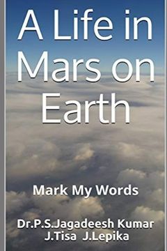 portada A Life in Mars on Earth: Mark My Words (en Inglés)