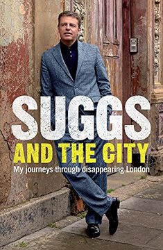 portada suggs and the city: my journeys through disappearing london (en Inglés)