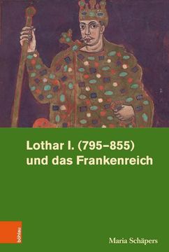 portada Lothar I. (795-855) Und Das Frankenreich (en Alemán)