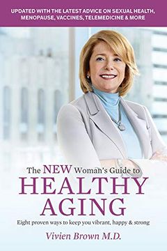 portada The new Woman'S Guide to Healthy Aging: 8 Proven Ways to Keep you Vibrant, Happy & Strong (en Inglés)
