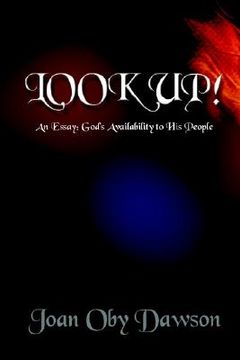 portada look up!: an essay: god's availability to his people