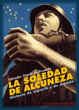 portada La Soledad de Alcuneza: Historia de Espuela y de Espada (in Spanish)