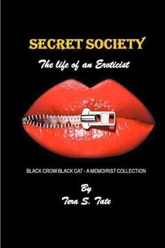 portada Secret Society-The Life of an Eroticist: Black Crow Black Cat-A Memoirist Collection (en Inglés)