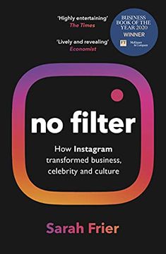 portada No Filter: The Inside Story of Instagram – Winner of the ft Business Book of the Year Award (en Inglés)