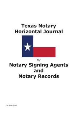 portada Texas Notary Horizontal Journal for Notary Signing Agents and Notary Records (en Inglés)