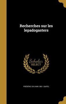 portada Recherches sur les lepadogasters (en Francés)