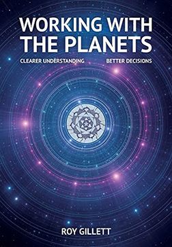 portada Working With the Planets: Clearer Understanding - Better Decisions (en Inglés)