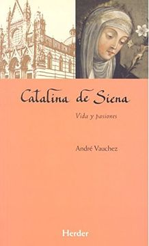 portada Catalina de Siena Vida y Pasiones (Maestros Espirituales)