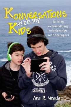 portada Konversations with My Kids: Keys to Build Extraordinary Relationships with Teenagers (in English)