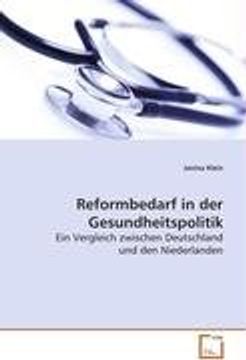portada Reformbedarf in der Gesundheitspolitik: Ein Vergleich zwischen Deutschland und den Niederlanden