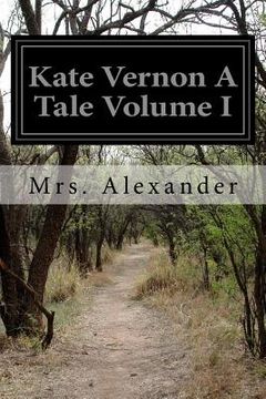 portada Kate Vernon A Tale Volume I (en Inglés)