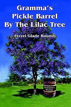 portada gramma's pickle barrel by the lilac tree (en Inglés)
