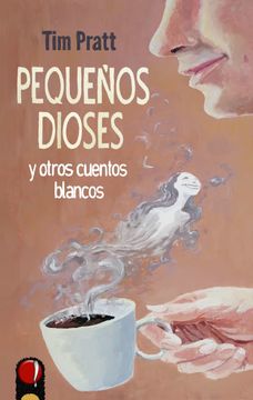 portada Pequeños Dioses y Otros Cuentos Blancos