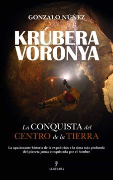 portada Krúbera-Voronya: La Conquista del Centro de la Tierra