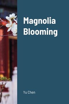 portada Magnolia Blooming