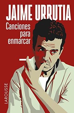 portada Canciones Para Enmarcar (larousse - Libros Ilustrados/ Prácticos - Arte Y Cultura) (in Spanish)