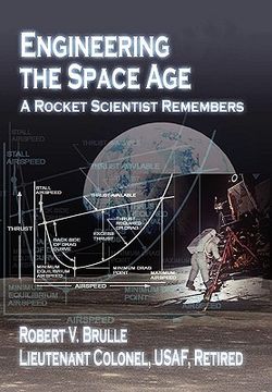 portada engineering the space age: a rocket scientist remembers (en Inglés)
