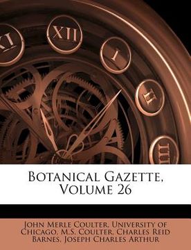 portada botanical gazette, volume 26 (in English)