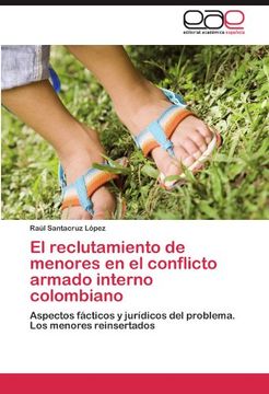 portada El Reclutamiento de Menores en el Conflicto Armado Interno Colombiano (in Spanish)