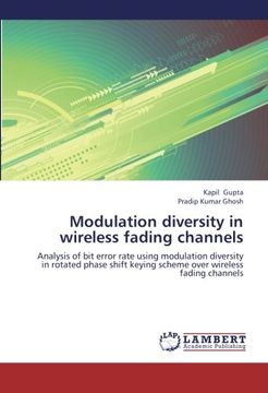 portada Modulation diversity in wireless fading channels: Analysis of bit error rate using modulation diversity in rotated phase shift keying scheme over wireless fading channels