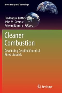 portada Cleaner Combustion: Developing Detailed Chemical Kinetic Models (en Inglés)