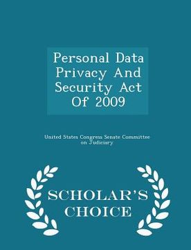 portada Personal Data Privacy and Security Act of 2009 - Scholar's Choice Edition (in English)